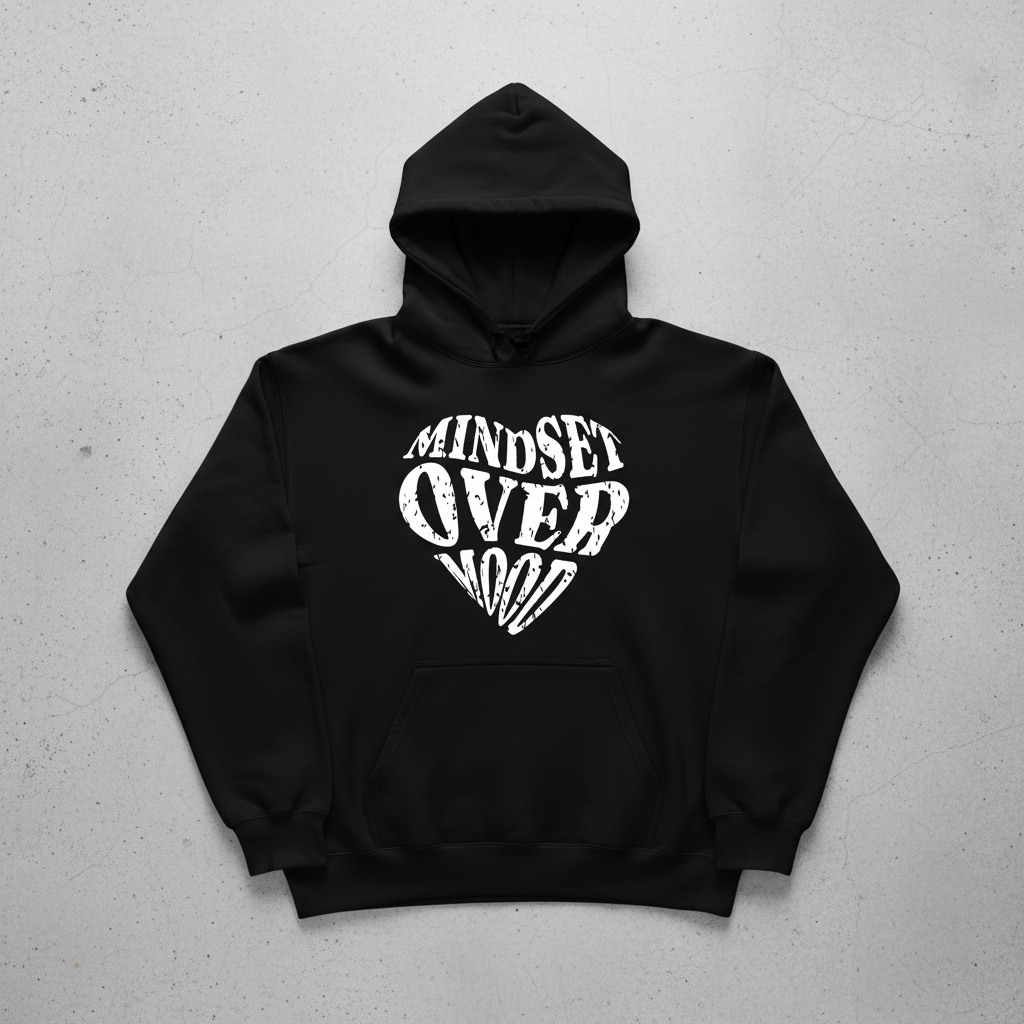 Mindset Over Mood Hoodie - Flat Lay